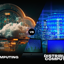 Unlocking the Digital World: Navigating Cloud vs. Distributed Computing
