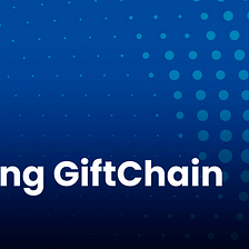 Asalp Rebrands To GiftChain & Launches New Donation Platform