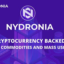 Nydronia: Cryptocurrency Backed by Commodities and Mass Usage