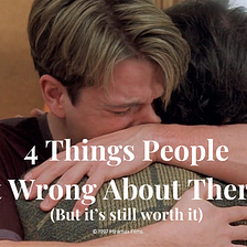 4 Things People Get Wrong About Therapy (and Why it’s Still Worth it)