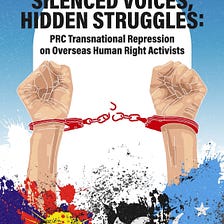 Silenced Voices, Hidden Struggles: PRC Transnational Repression on Overseas Human Right Activists