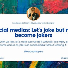 Social media: Let’s joke but not become jokers
