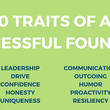10 Traits of a Successful Founder v2 (2023 UPDATE)