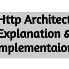 The underlying HTTP architecture explanation with implementation in python