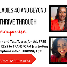 Thrive through Menopause, yes Menopause!