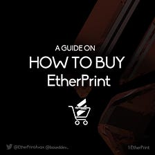 How To Buy EtherPrint