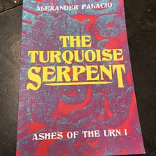 The Turquoise Serpent by Alexander Palacio | A Book Review