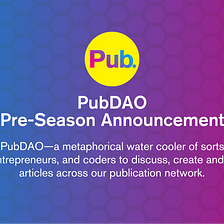 PubDAO Pre-Season Announcement