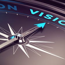 Will you live life as a visionary?