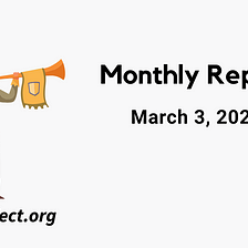TEA Project Monthly Report — March 3, 2023