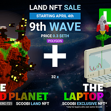 The Laptop — Scoobi LAND Sale — 9th Wave