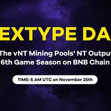 Vote The vNT Mining Pools’ NT Output Plan of 6th Game Season on BNB Chain