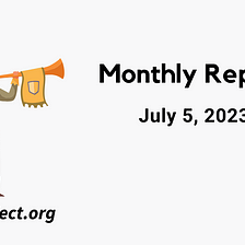 TEA Project Monthly Report — July 5, 2023