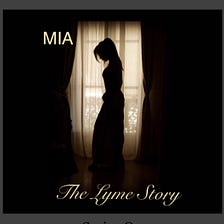 MIA, The Lyme Story