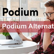 5 Top Podium Alternatives -Reputation Management Software in 2024