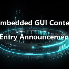 Announcing the 2023 Embedded GUI Contest Entries!