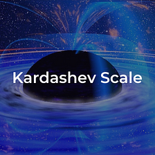 The Kardashev Scale: Evaluation of Earth