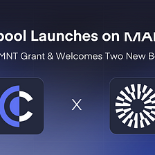 Clearpool Launches on Mantle, Secures MNT Grant & Welcomes Two New Borrowers