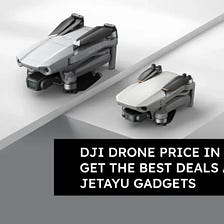 DJI Mini 4 Pro Drone in India: Get the Best Deals - Jetayu Gadgets