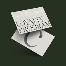 Welcome to laCollection Loyalty Program