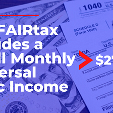 The Fair Tax Would Implement a Universal Basic Income