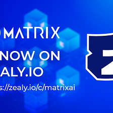 Join the MATRIX on Zealy.io and Win Big!