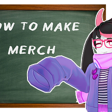 POORLY ORGANIZED MERCH MAKING TIPS