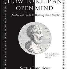 How to keep an open mind with Sextus Empiricus