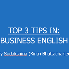 Top 3 Tips for Good Business English