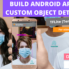 Build Android app for custom object detection (TensorFlow 2.x)