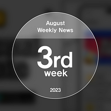 Weekly News — August 21st
