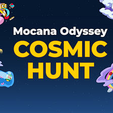 Mocana Odyssey: Cosmic Hunt