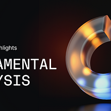 Crypto Life Highlights July edition: Fundamental Analysis