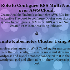 Automating K8s Cluster using Ansible