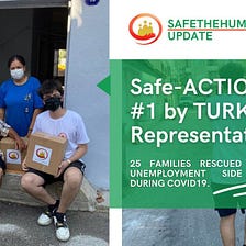 Safethehumanity Safe-ACTION #1 by TURKEY Representatives: 25 Families rescued to Evict unemployment…