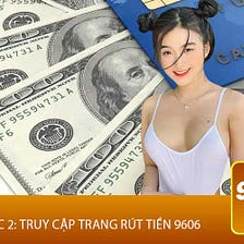 Rút Tiền 9606 — Săn Sàn Cho Việc Đảm Bảo Số Dư