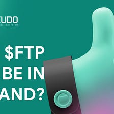 Why $FTP can be in Demand?