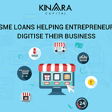 5 Ways MSME Loans Facilitate Digitising Small Businesses