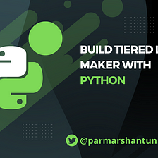 How to Build a Tiered List Maker with Python