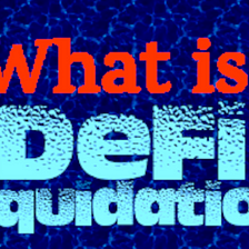 What is Liquidation in DeFi Lending and Borrowing?
