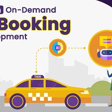 Role of AI in On-Demand Taxi Booking App Development