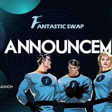 Prepare for FantasticSwap IDO launch!