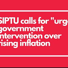 SIPTU calls for “urgent” government intervention over rising inflation