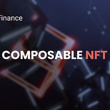 Composable NFTs