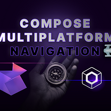Easy Navigation For Compose Multiplatform With Voyager