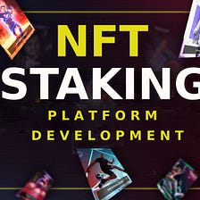 Top 10 NFT Staking Platform Development Companies in 2024