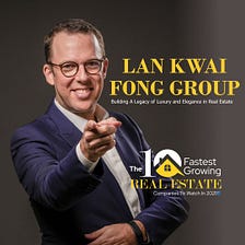 Lan Kwai Fong Group: Building A Legacy of Luxury and Elegance in Real Estate