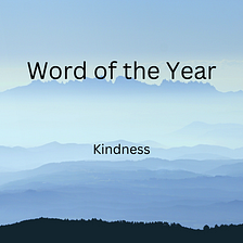 Word of the Year: Kindness