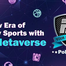 Introducing Polysport: A Big Bang P2E Gaming Platform