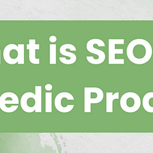 SEO for Ayurvedic Product: The Complete Guide